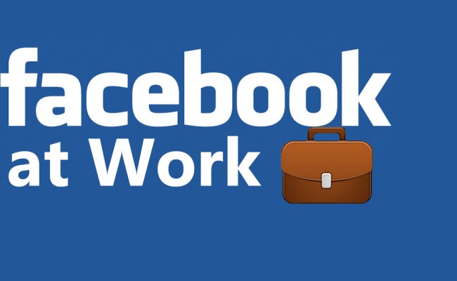 ” Facebook at Work”: Social network Company to launch ‘Facebook at Work’ in coming months ” Facebook at Work”: Social network Company to launch ‘Facebook at Work’ in coming months